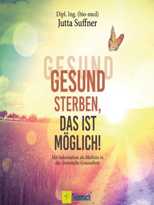 cover image of Gesund sterben, das ist möglich!